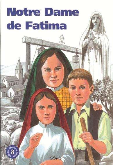 NOTRE DAME DE FATIMA (CHEMINS DE LUMIERE N  8) - RICHOMME AGNES - CLOVIS