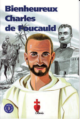 Bienheureux charles de foucauld (chemins de lumiere n  9)