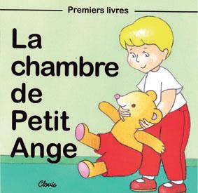 LA CHAMBRE DE PETIT ANGE - CHERRIER JEAN-LUC - Clovis