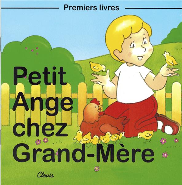 PETIT ANGE CHEZ GRAND-MERE - CHERRIER JEAN-LUC - Clovis