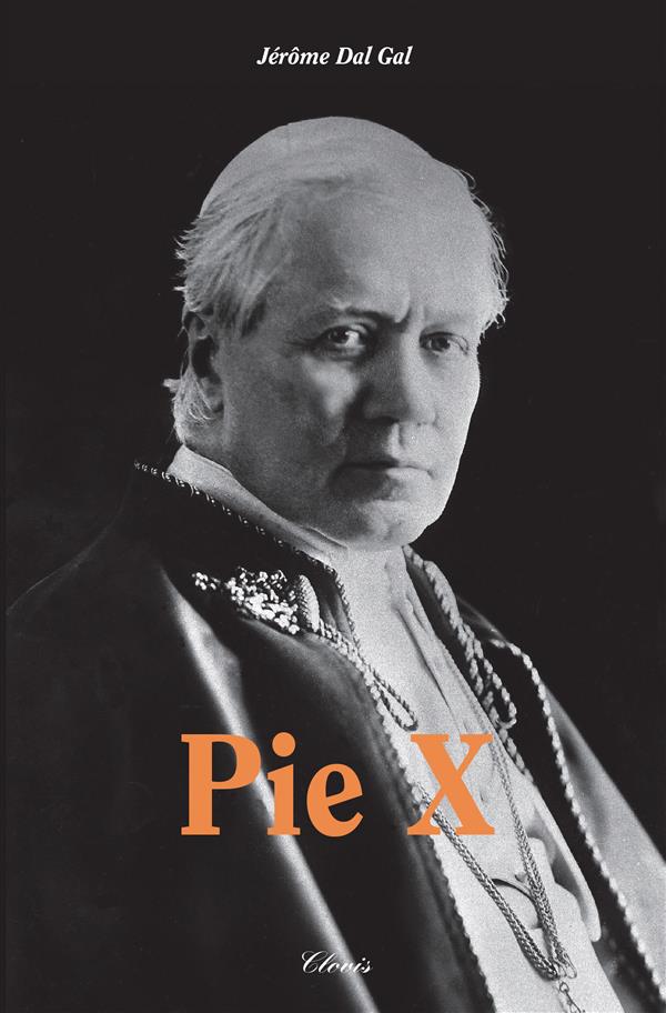 PIE X - PERE JEROME DAL GAL - Clovis