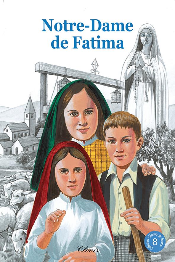 Chemins de lumiere t.8 : notre-dame de fatima