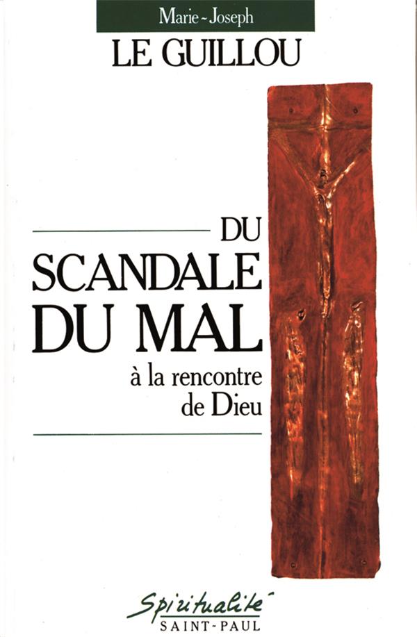 Du scandale du mal a la rencontre de dieu