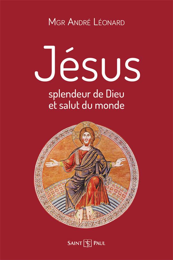 Jesus, splendeur de dieu et salut du monde