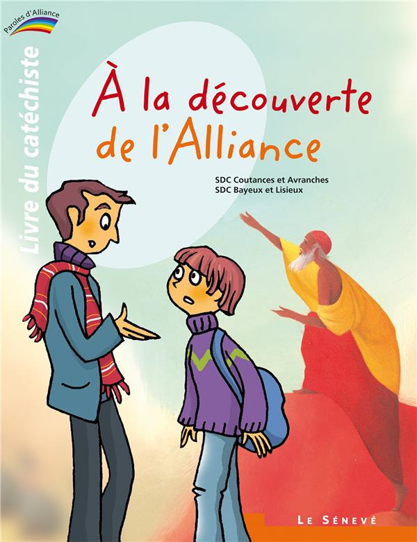 A la decouverte de l'alliance  -  livre du catechiste t.1