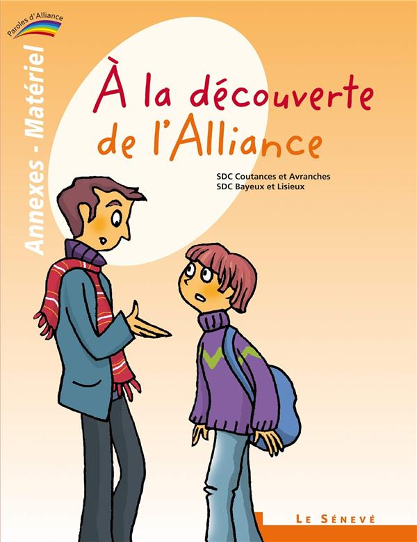 A la decouverte de l'alliance  -  annexes-materiel du catechiste -