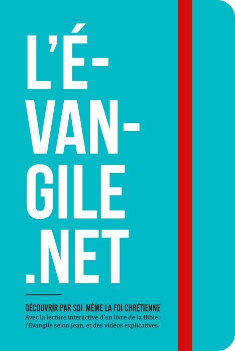 L'evangile.net  -  decouvrir par soi-meme la foi chretienne  -  avec la lecture interactive d'un livre de la bible, l'evangile selon jean, et des videos explicatives