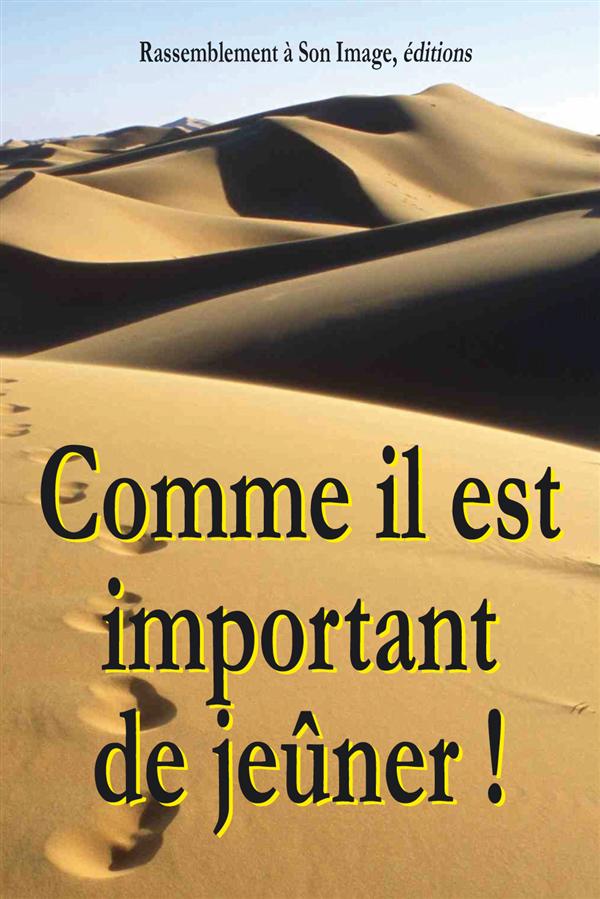 Comme il est important de jeuner !