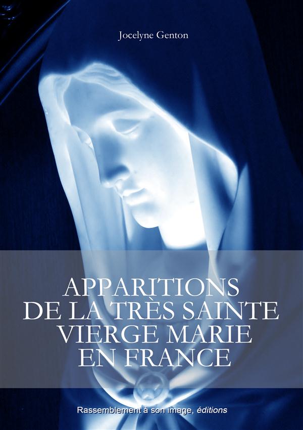 Apparitions de la tres sainte vierge marie en france