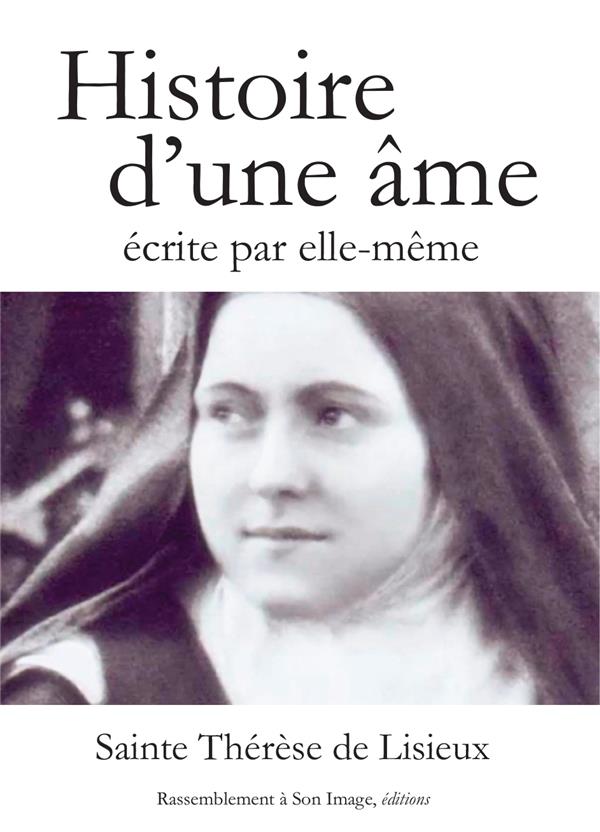 Histoire d'une ame ecrite par elle-meme