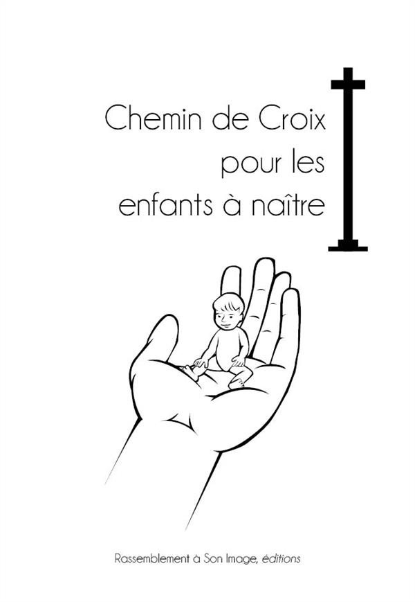 Chemin de croix pour les enfants a naitre