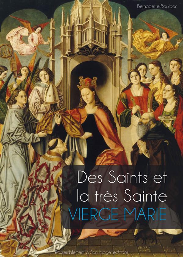 Des saints et la tres sainte vierge marie