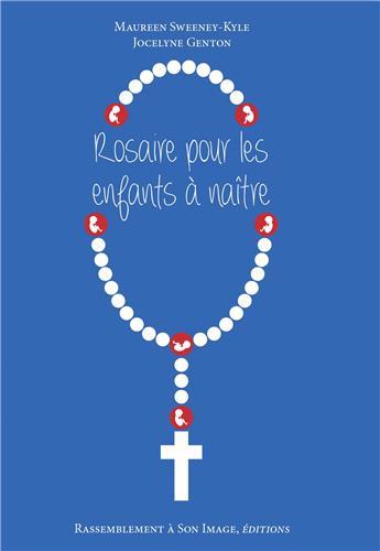 Rosaire pour les enfants a naitre