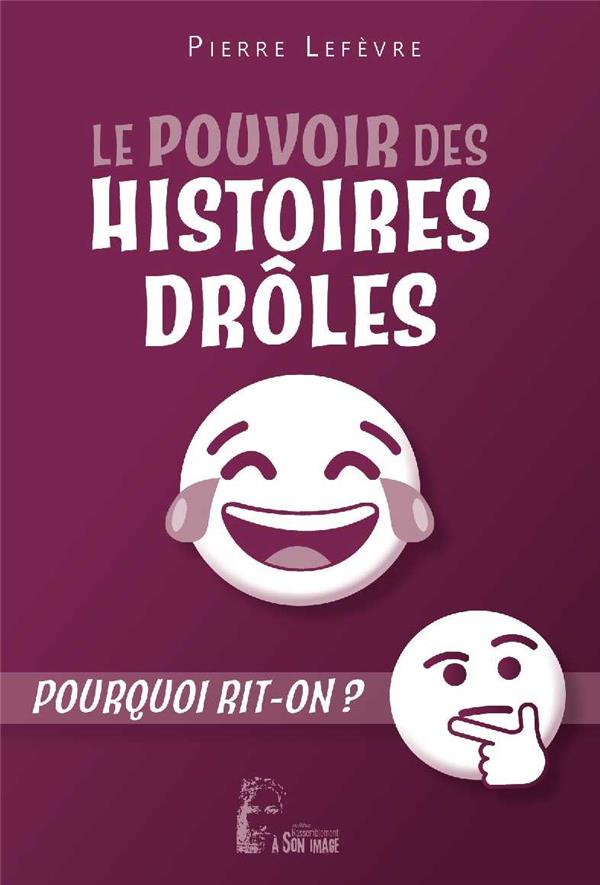 Le pouvoir des histoires drôles - l481