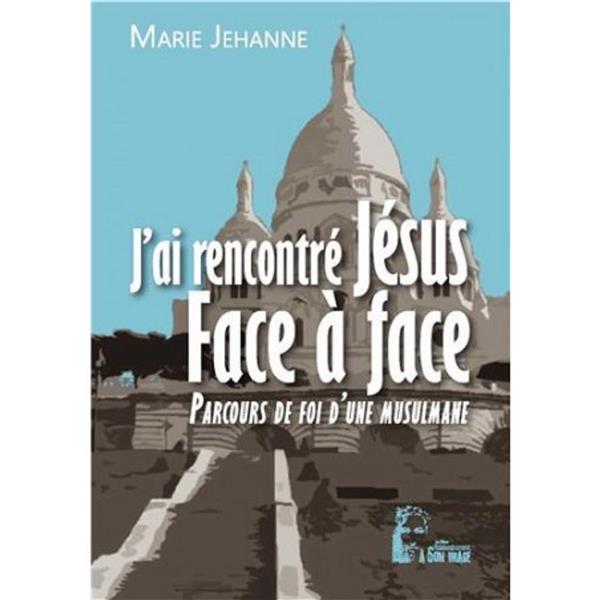 J'ai rencontre jesus face a face (l491)