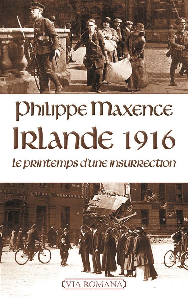 Irlande 1916  -  le printemps de la liberte