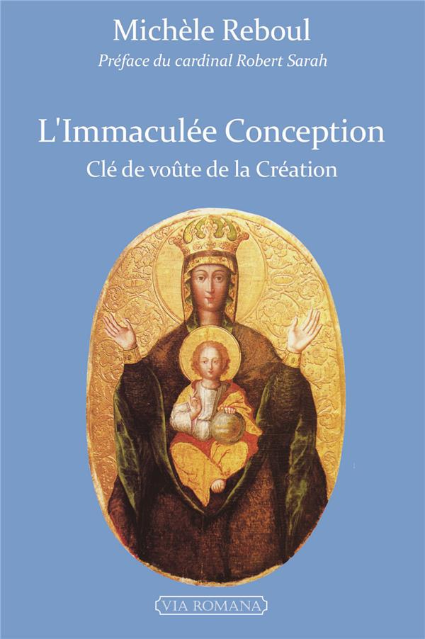 L'immaculee conception  -  cle de voute de la creation