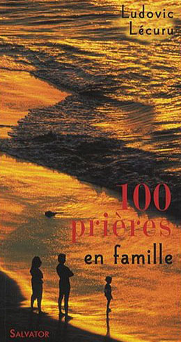 100 prieres le soir en famille