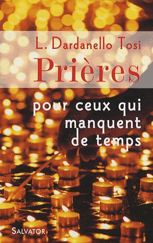 100 prieres pour ceux qui ont peu de temps