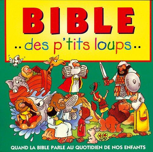 La bible des p'tits loups