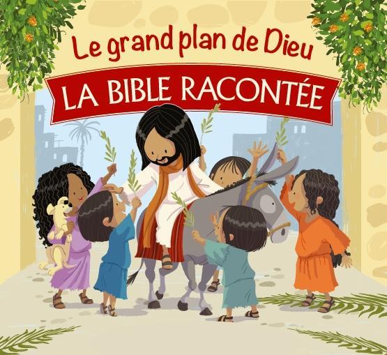 Le grand plan de dieu  -  la bible racontee