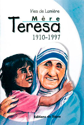 Mère teresa, vies de lumière