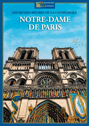 NOTRE-DAME DE PARIS  -  LES RICHES HEURES DE LA CATHEDRALE - XXX - SIGNE