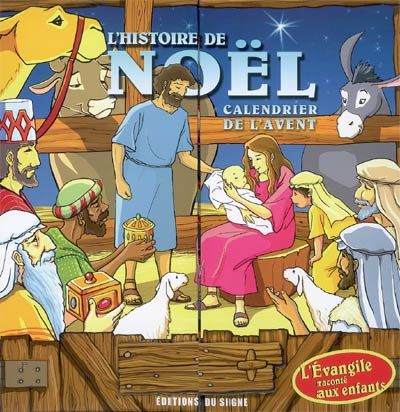 L'HISTOIRE DE NOEL  -  CALENDRIER DE L'AVENT - HONYU,MAZALI - SIGNE