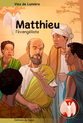 Vies de lumiere - matthieu l'evangeliste