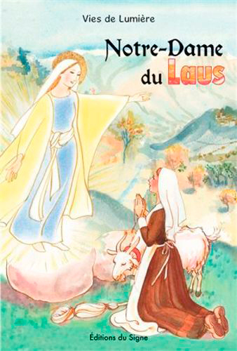 Vies de lumieres - notre dame du laus