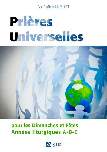 PRIERES UNIVERSELLES - Michel-Jean PILLET - SIGNE