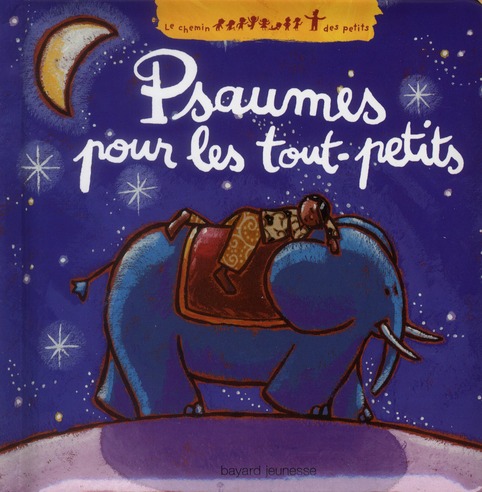 Psaumes pour les tout-petits (edition 2011)