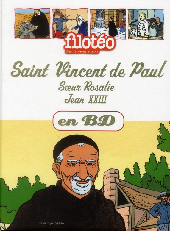 Filoteo - les chercheurs de dieu t.4  -  saint vincent de paul, soeur rosalie, jean xxiii