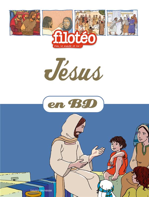 Filoteo - les chercheurs de dieu t.21 : jesus en bd