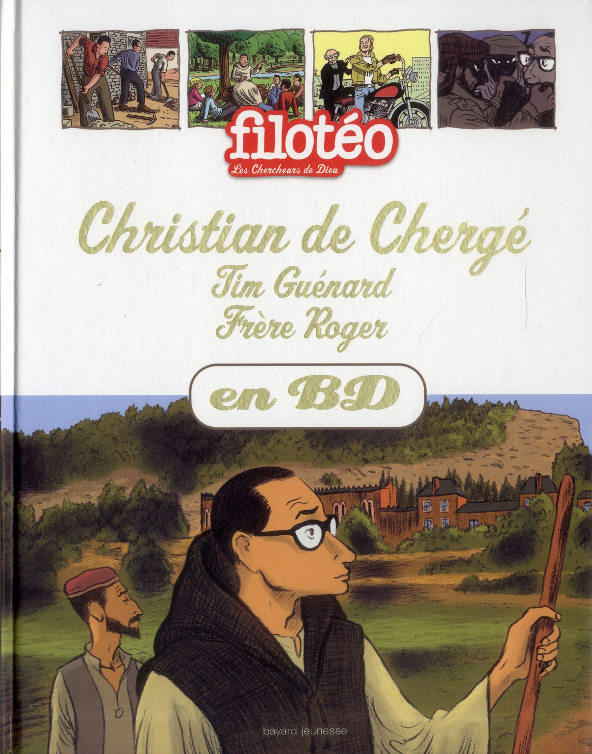 Filoteo - les chercheurs de dieu t.24  -  christian de cherge, frere roger, tim guenard en bd