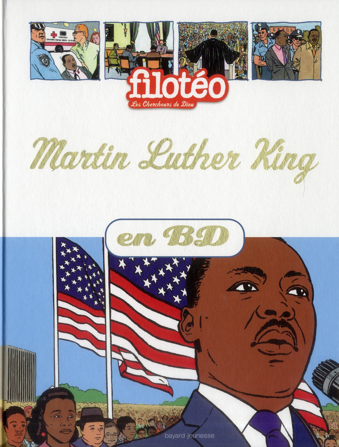 Filoteo - les chercheurs de dieu t.14 : martin luther king en bd