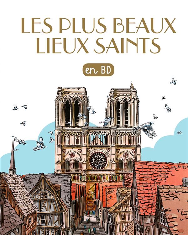 Les plus beaux lieux saints en bd