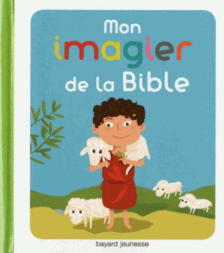 Mon imagier pour decouvrir la bible