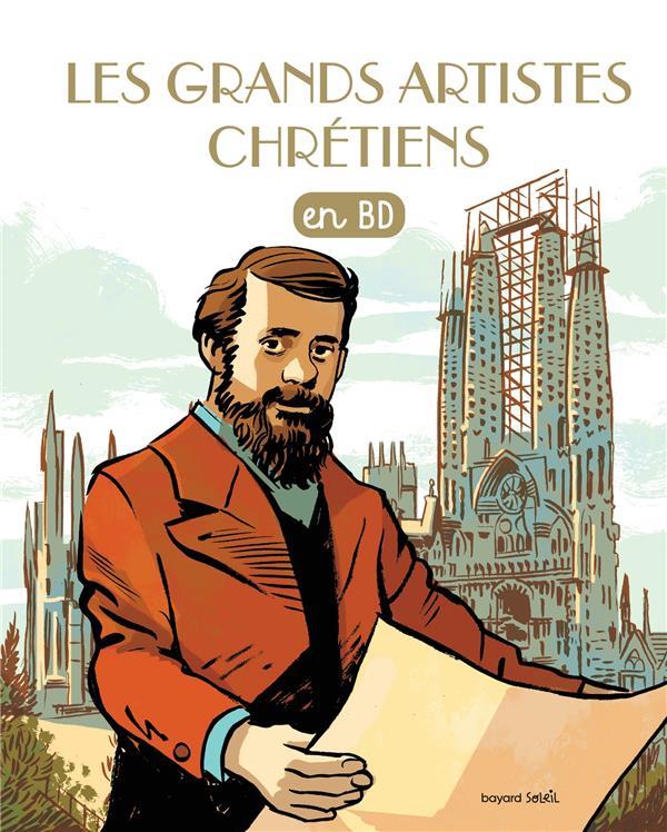 Les chercheurs de dieu, tome 29 - les grands artistes chretiens