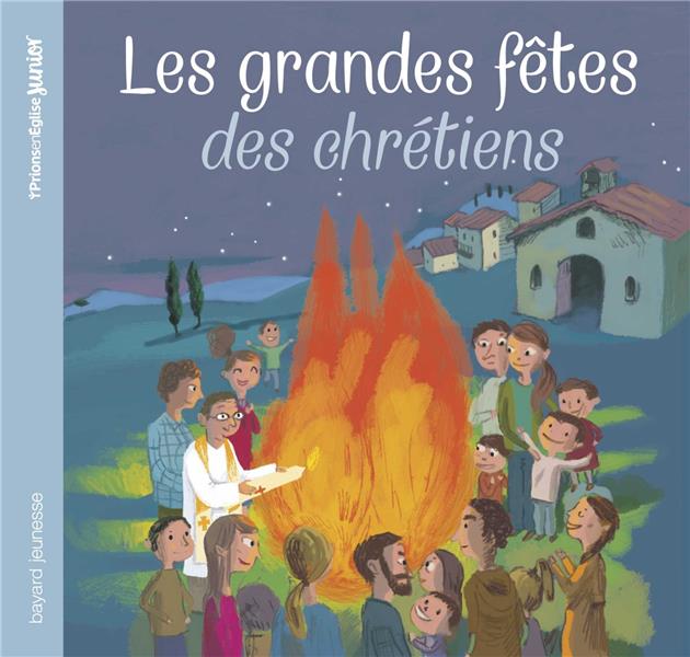 Les grandes fetes des chretiens