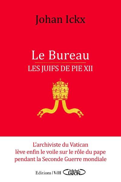 Le bureau  -  les juifs de pie xii