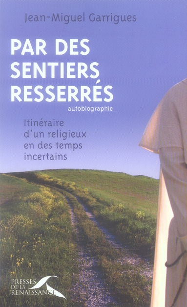 Par des sentiers resserres