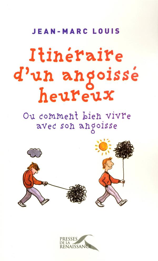 Itineraire d'un angoisse heureux