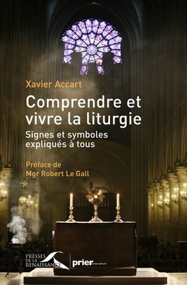 Comprendre et vivre la liturgie