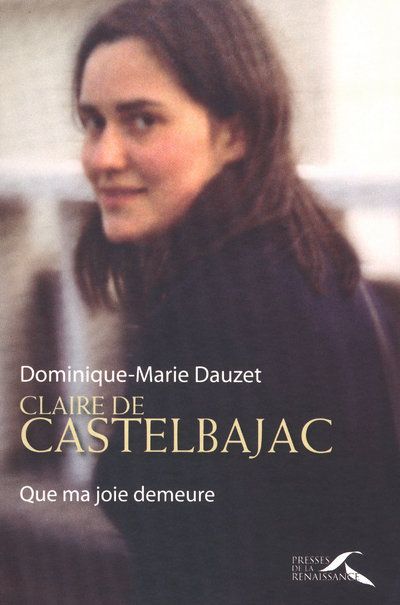 Claire de castelbajac  -  que ma joie demeure