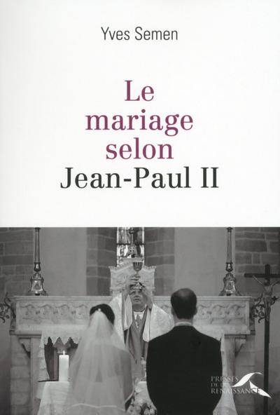 Le mariage selon jean-paul ii