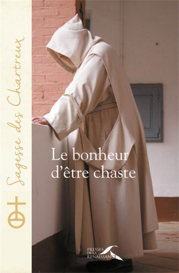 Le bonheur d'etre chaste