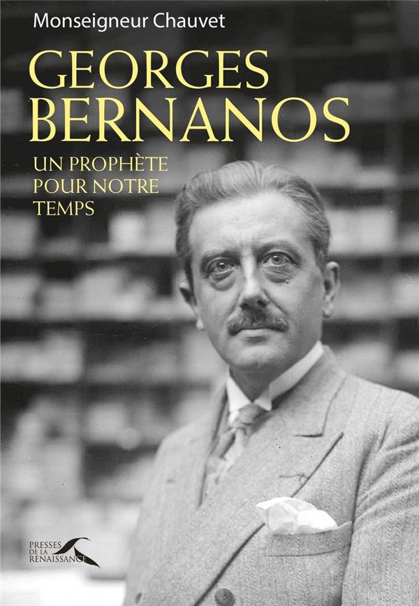 Georges bernanos, un prophete pour notre temps