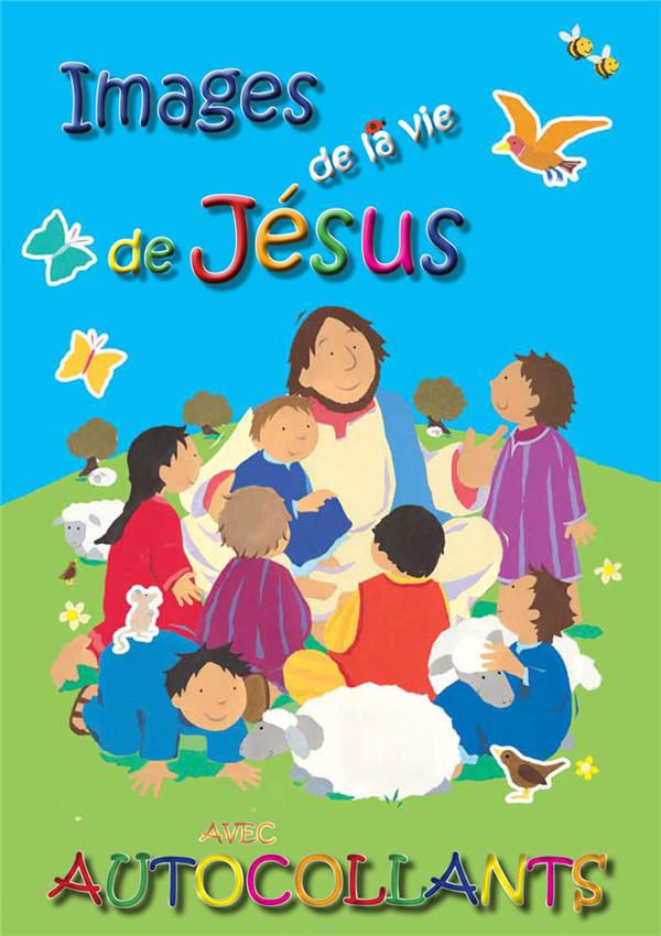 Images de la vie de jesus  -  avec autocollants