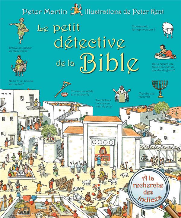 PETIT DETECTIVE DE LA BIBLE - MARTIN PETER - Excelsis